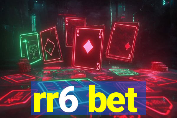 rr6 bet